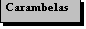 Text Box: Carambelas