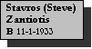 Text Box: Stavros (Steve) Zantiotis
B 11-1-1933
